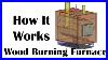 How_Does_A_Wood_Burning_Furnace_Work_01_wcgi